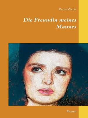 cover image of Die Freundin meines Mannes